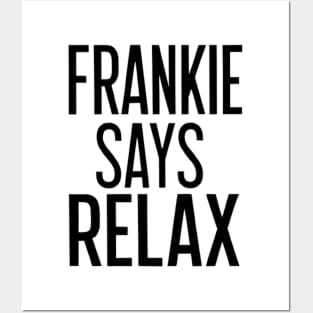 frankie says relax Posters and Art